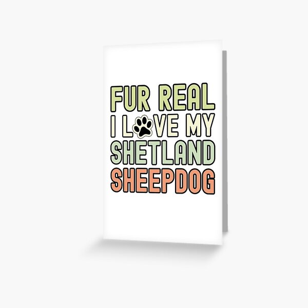 Item preview, Fur Real I Love My Shetland Sheepdog designed and sold by TheAnimalZ00.