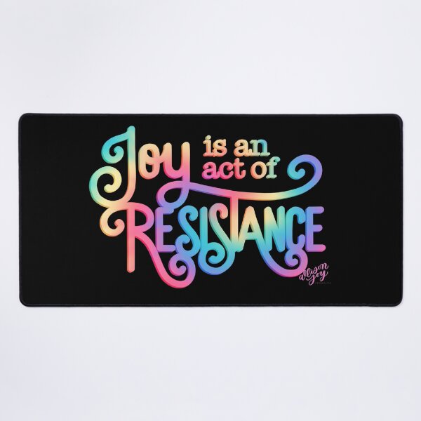 Item preview, Joy is an act of resistance designed and sold by allisonjoycreative.