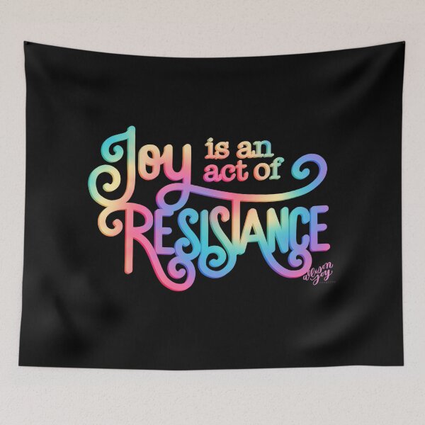 Item preview, Joy is an act of resistance designed and sold by allisonjoycreative.