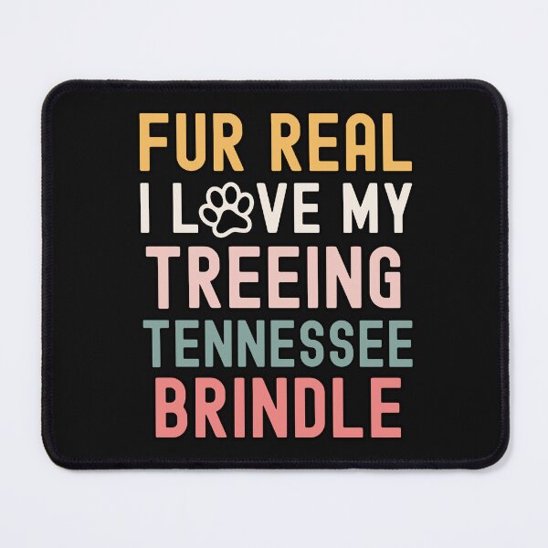 Item preview, Fur Real I Love My Treeing Tennessee Brindle designed and sold by TheAnimalZ00.