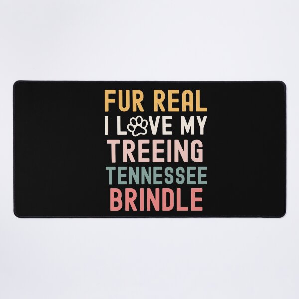 Item preview, Fur Real I Love My Treeing Tennessee Brindle designed and sold by TheAnimalZ00.