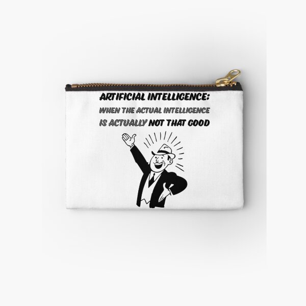 Item preview, Artificial Intelligence - When the actual intelligence is actually not that good designed and sold by Signs for Dark Times.