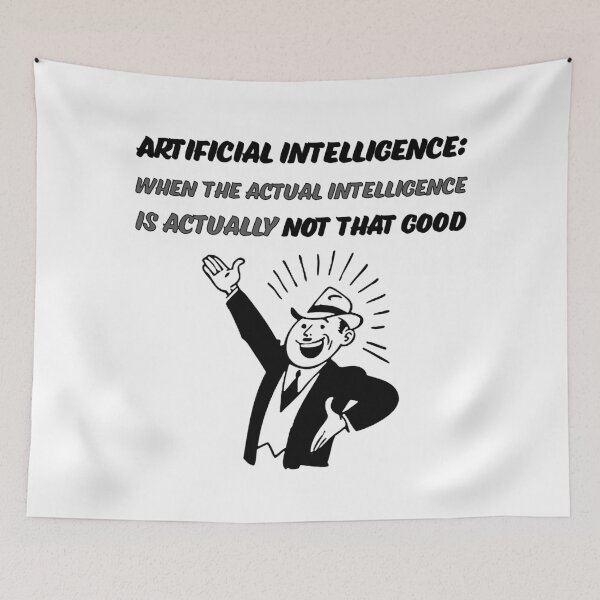 Item preview, Artificial Intelligence - When the actual intelligence is actually not that good designed and sold by Signs for Dark Times.