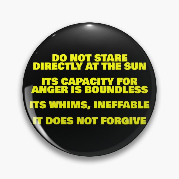 Item preview, DO NOT STARE DIRECTLY AT THE SUN designed and sold by fizzlecrunch.