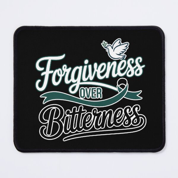 Item preview, Forgiveness over Bitterness designed and sold by mwebba2005.