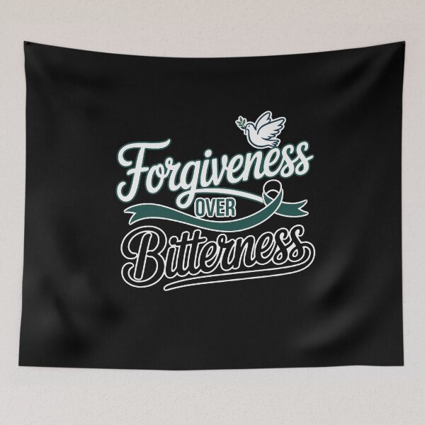Item preview, Forgiveness over Bitterness designed and sold by mwebba2005.