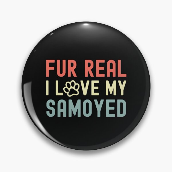 Item preview, Fur Real I Love My Samoyed designed and sold by TheAnimalZ00.