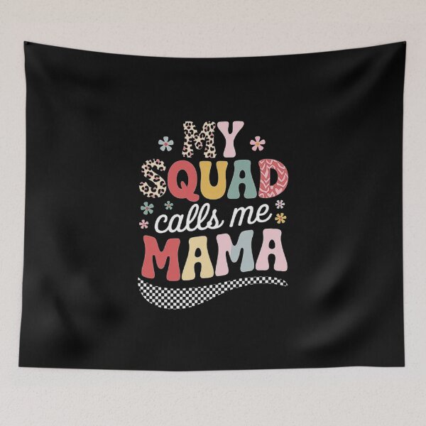 Item preview, My Squad Calls Me Mama - Cute Mom Life Design designed and sold by love3617.