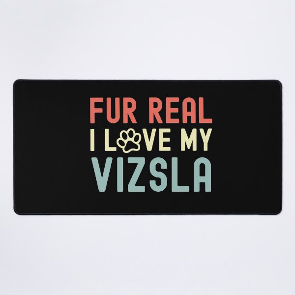 Item preview, Fur Real I Love My Vizsla designed and sold by TheAnimalZ00.