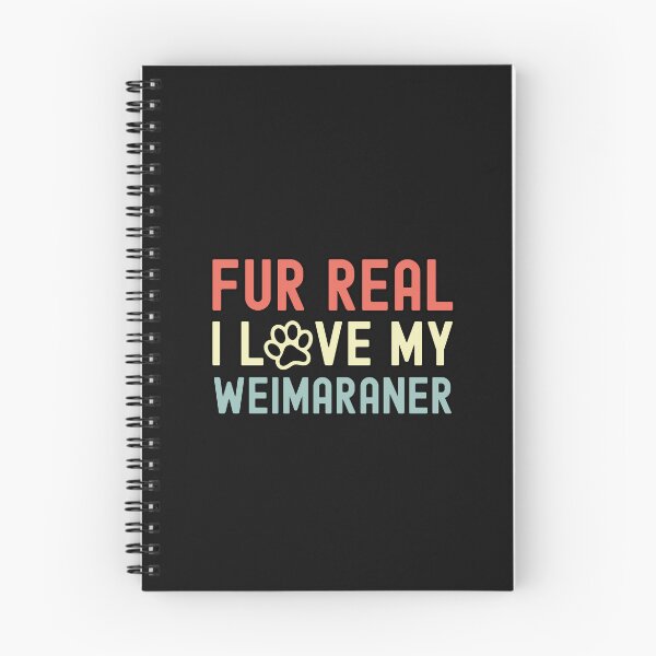 Item preview, Fur Real I Love My Weimaraner designed and sold by TheAnimalZ00.