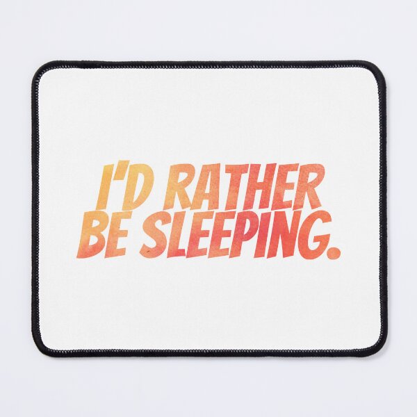 Item preview, I'd rather be sleeping - sunset orange and yellow colors designed and sold by SidderBug Designs.
