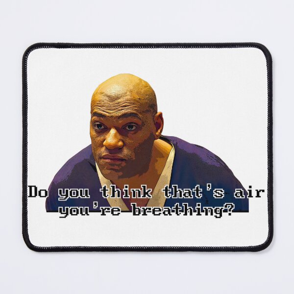 Item preview, Do you think that's air you're breathing? designed and sold by brad2ecla.