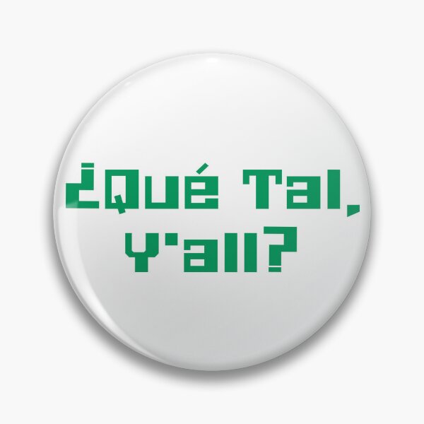 Item preview, ¿Qué Tal, Y'all? designed and sold by Nathan Payne.