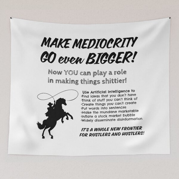Item preview, Make Mediocrity go even BIGGER! designed and sold by Signs for Dark Times.
