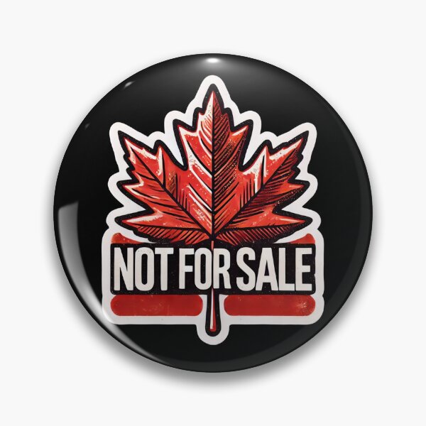 Item preview, Canada: Not For Sale! designed and sold by PinUpPizzazz.