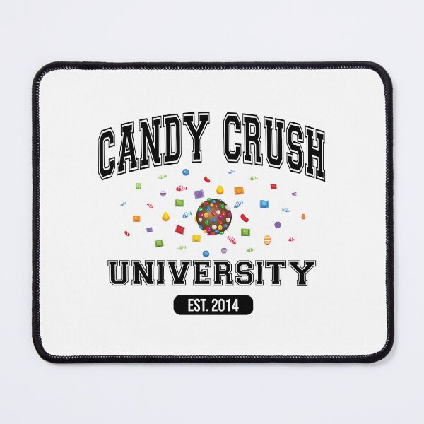 Item preview, Candy crush university designed and sold by FunnyFamlyFun.