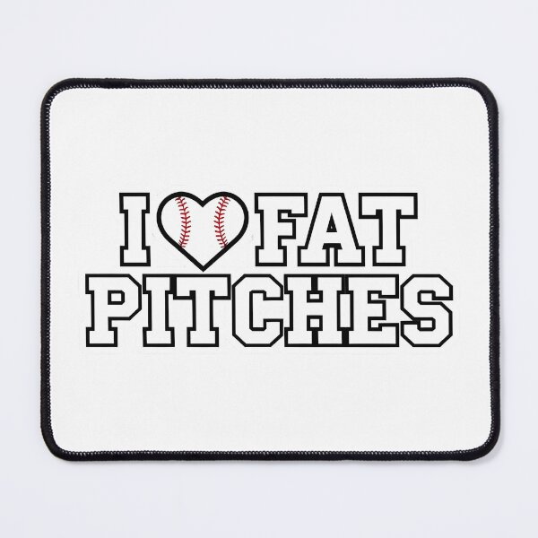 Item preview, Baseball Fans I Love Fat Pitches  designed and sold by 2laughinglemons.