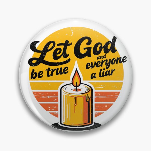 Item preview, Let God be true and everyone a liar, Romans 3:4 designed and sold by Faithloveshop.
