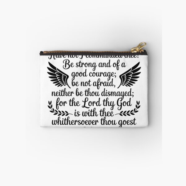 Item preview, Joshua 1:9: "Have not I commanded thee? Be strong and of a good courage; be not afraid, neither be thou dismayed; for the Lord thy God is with thee whithersoever 1  thou goest."  designed and sold by Faithloveshop.