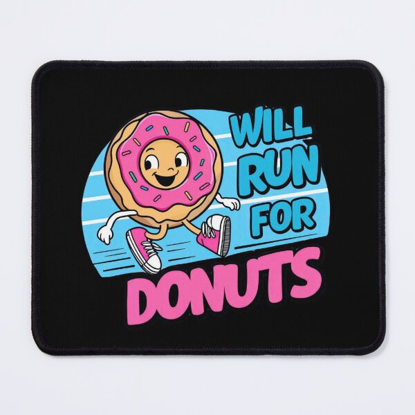 Item preview, Will Run For Donuts designed and sold by Myra365Art.