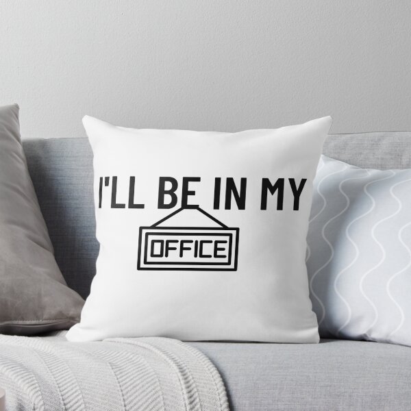 Item preview, I'll be in My OFFICE designed and sold by belladesign7.