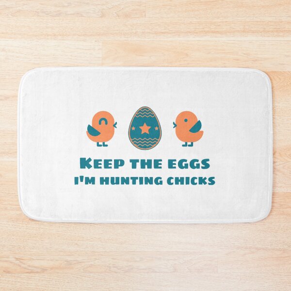 Item preview, Keep The Eggs I'm Hunting Chicks Easter Humor designed and sold by SkiesOfBlue5150.