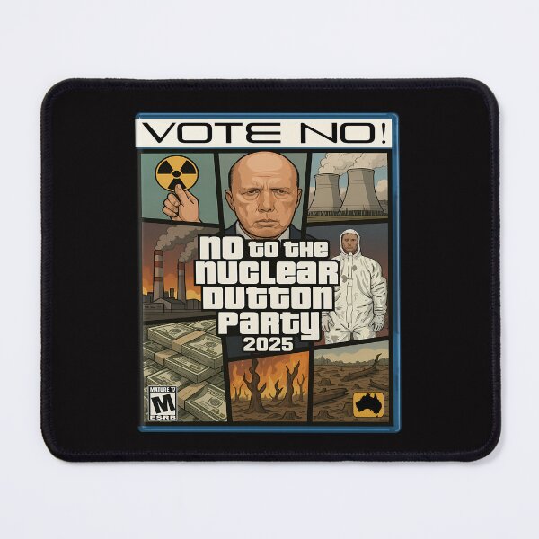 Item preview, Vote No Liberal Party Australia Nuclear Energy design designed and sold by CoolCrazyQuirky.
