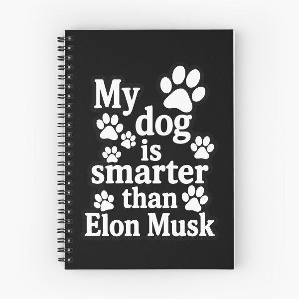 Item preview, My dog is smarter than Elon Musk designed and sold by SubtleSplit.