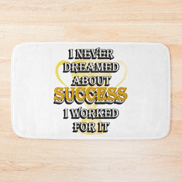 Item preview, I Never Dreamed About Success – I Worked for It | Motivational Quote designed and sold by ArtsyExplorer.