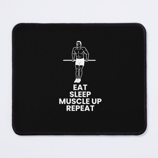 Item preview, Eat Sleep Muscle Up Repeat designed and sold by argyu.