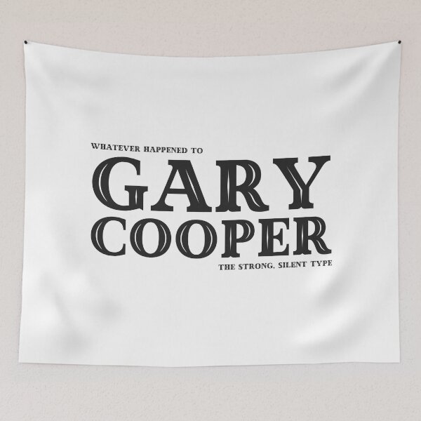 Item preview, Whatever Happened to Gary Cooper designed and sold by UNK-Fatigues.