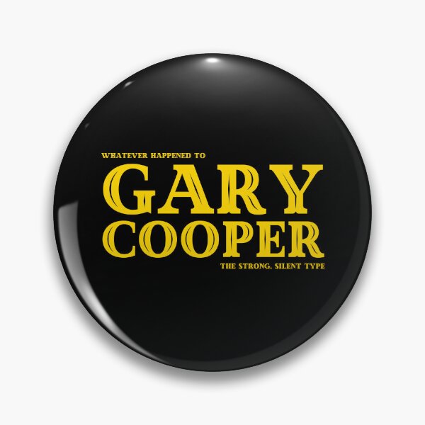 Item preview, Whatever Happened to Gary Cooper designed and sold by UNK-Fatigues.