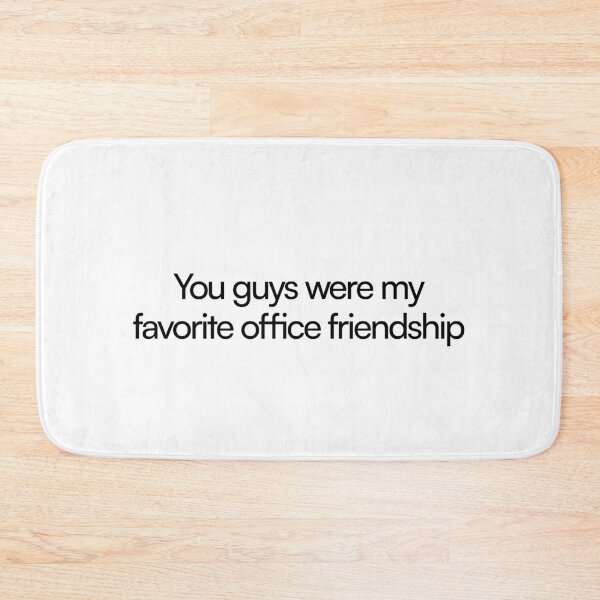 Item preview, you guys were my favorite office friendship - petey milchick mark s designed and sold by PoshPixel.