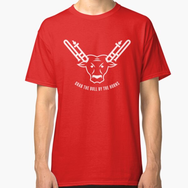 Grab The Bull By The Horns (White) Classic T-Shirt