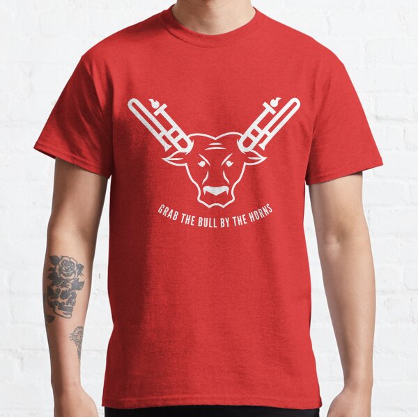 Grab The Bull By The Horns (White) Classic T-Shirt