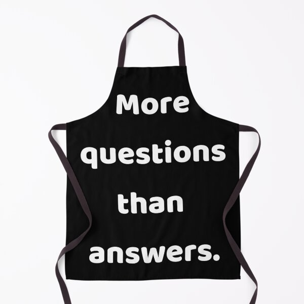 Item preview, More questions than answers. White on black designed and sold by CazDPhotos.