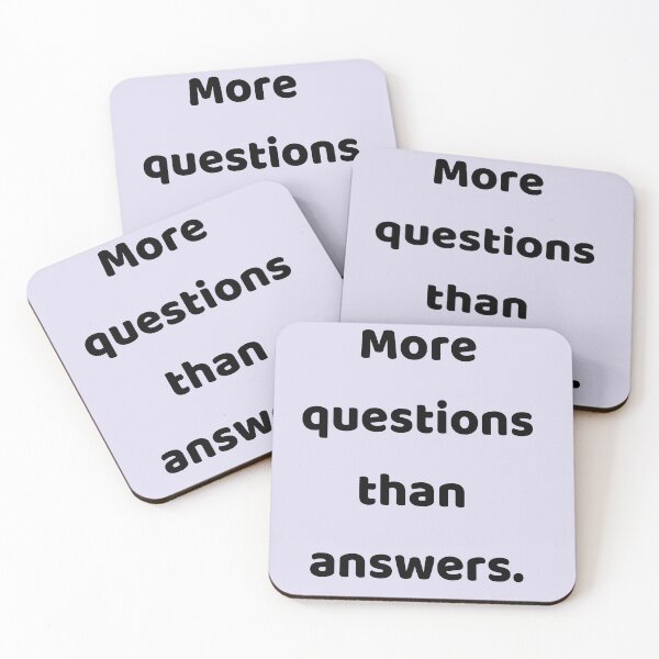 Item preview, More questions than answers. designed and sold by CazDPhotos.