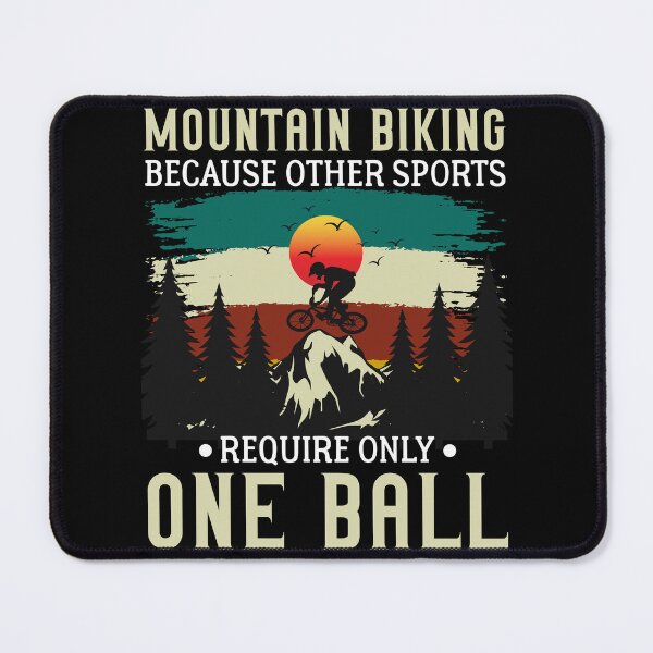 Item preview, Mountain Biking - Because One Ball Isn't Enough designed and sold by travelesque.