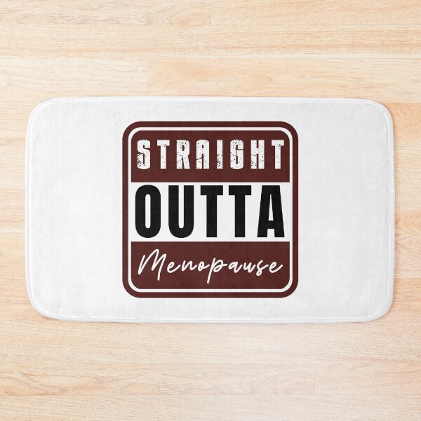 Item preview, Straight Outta Menopause Women's Humor  designed and sold by Anniko Art Studio.