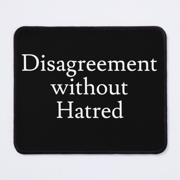 Item preview, Disagreement without Hatred designed and sold by jaffeworld.