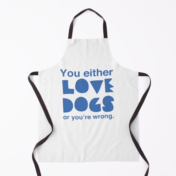 Item preview, You Either Love Dogs or You’re Wrong designed and sold by jazzydevil.