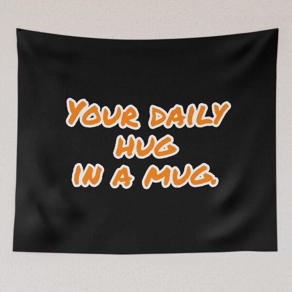 Item preview, Your daily hug in a mug.  designed and sold by Nomad-Maynard.