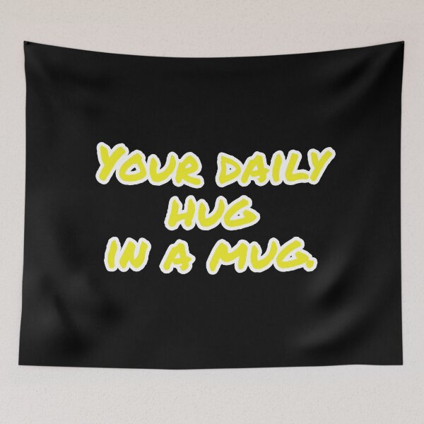 Item preview, Your daily hug in a mug.  designed and sold by Nomad-Maynard.