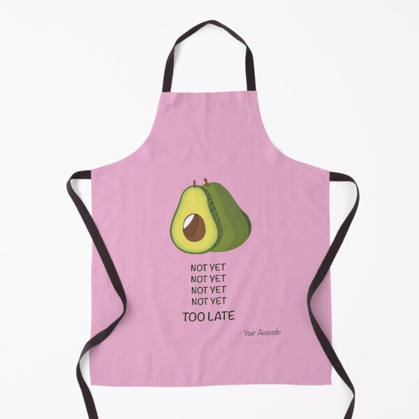 Item preview, Not yet, too late... Avocado  designed and sold by MarziDesign.