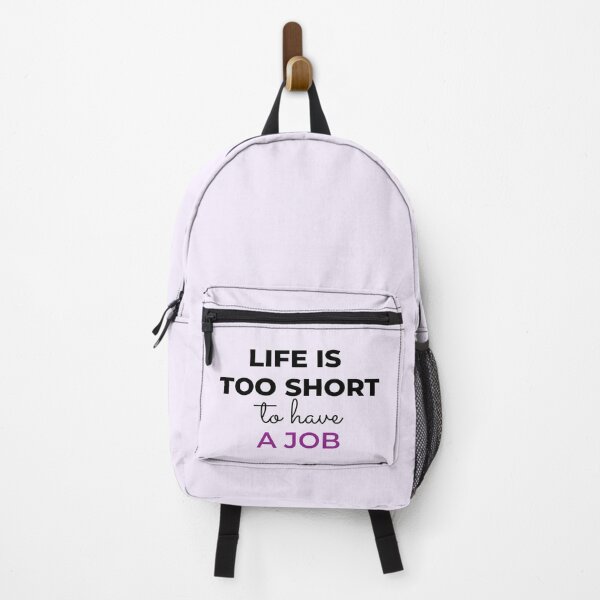 Item preview, Life is too short to have a job - living the dream funny quote designed and sold by photosmatic.