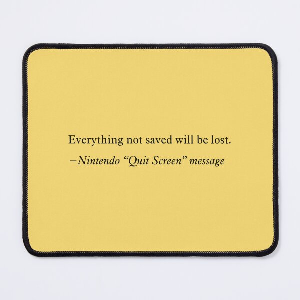 Item preview, Everything Not Saved Will Be Lost designed and sold by thetshirtworks.