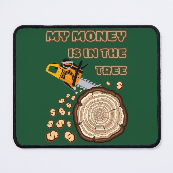 Item preview, MY MONEY IS IN THE TREE designed and sold by BUTTERFLYAU.