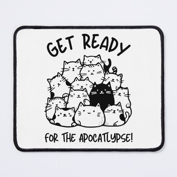 Item preview, Get Ready For The Apocatlypse! Funny Cat Lover Idea, Cat Mama, I love Cats designed and sold by KlaraMacinka.
