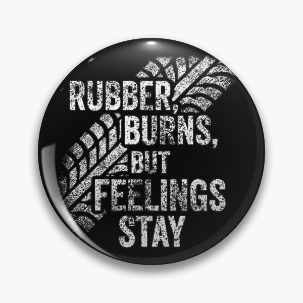 Item preview, Rubber Burns, Emotions Endure: Tire Print Passion Display designed and sold by CoolVisionStd.