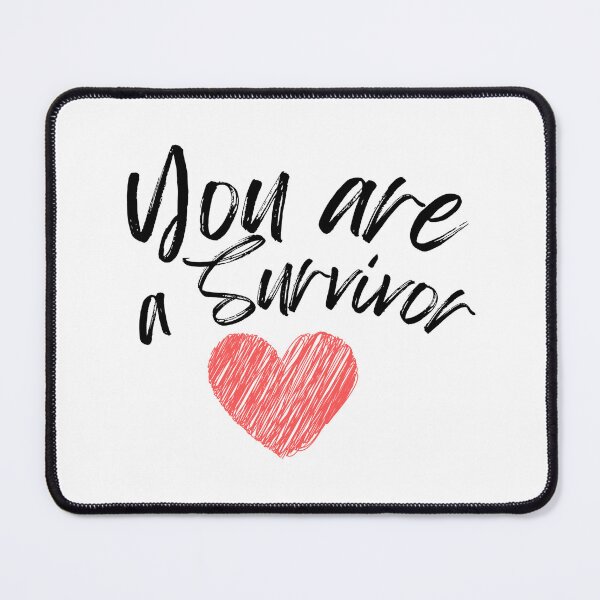 Item preview, You are a Survivor designed and sold by DixieGirlStudio.